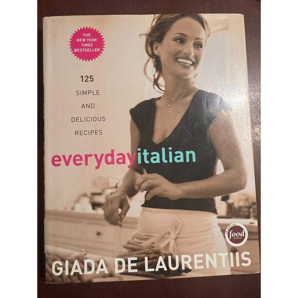 Everyday Italian Giada De Laurentiis 125mSimple & Delicious Recipes Food Network - Picture 1 of 8